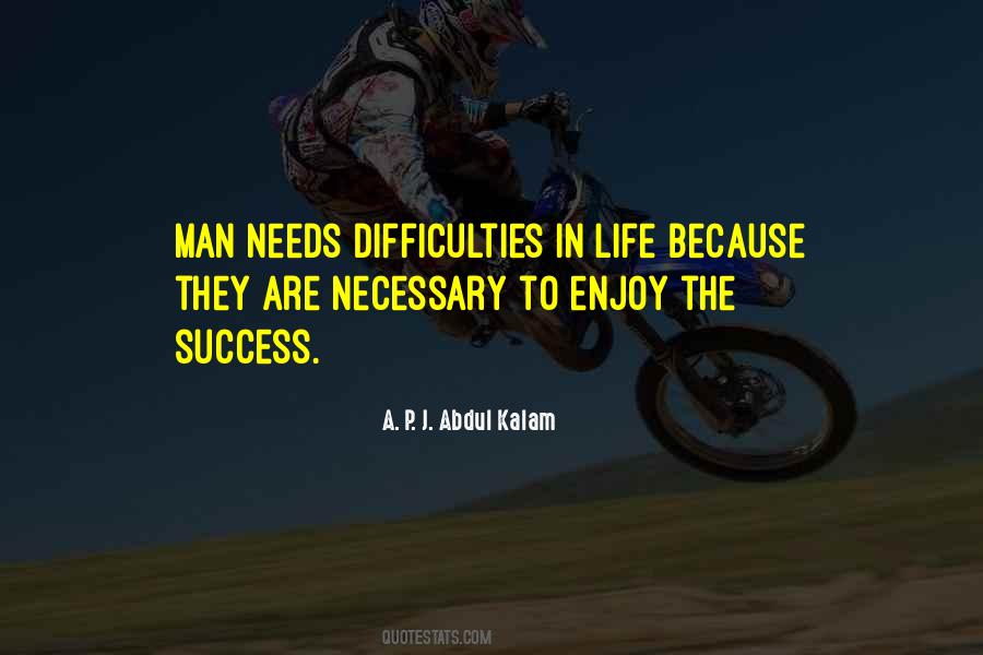 Quotes About Difficulties In Life #1499645