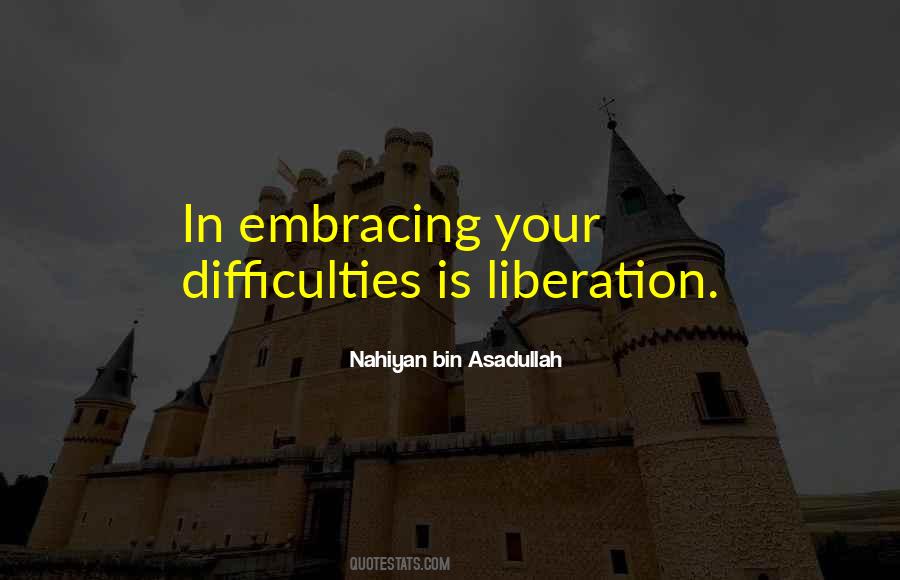 Quotes About Difficulties In Life #867999