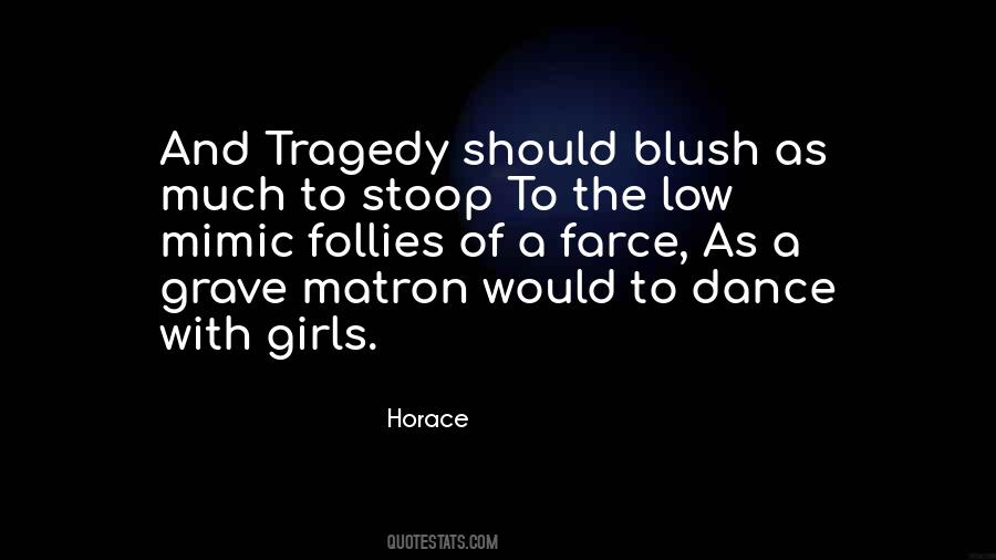 Quotes About Farce #458234