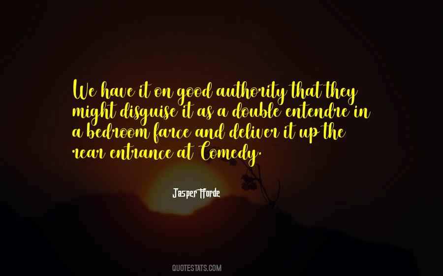 Quotes About Farce #593441
