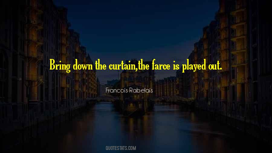 Quotes About Farce #898907