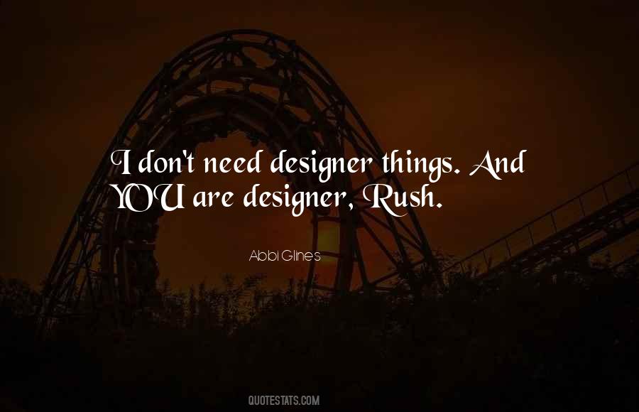 Quotes About Rush Things #217597