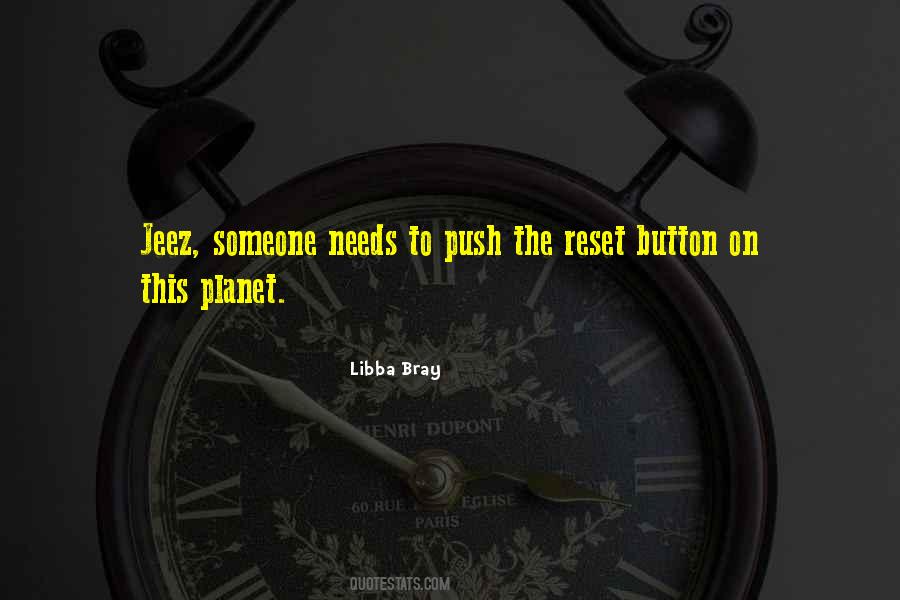 Push The Reset Button Quotes #168890
