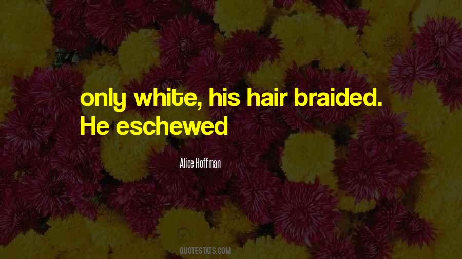 Quotes About White Hair #549388