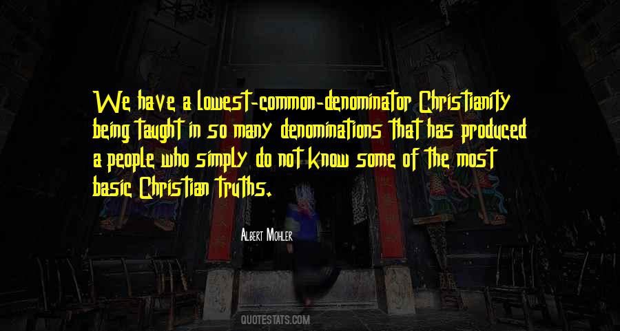 Quotes About Lowest Common Denominator #268794