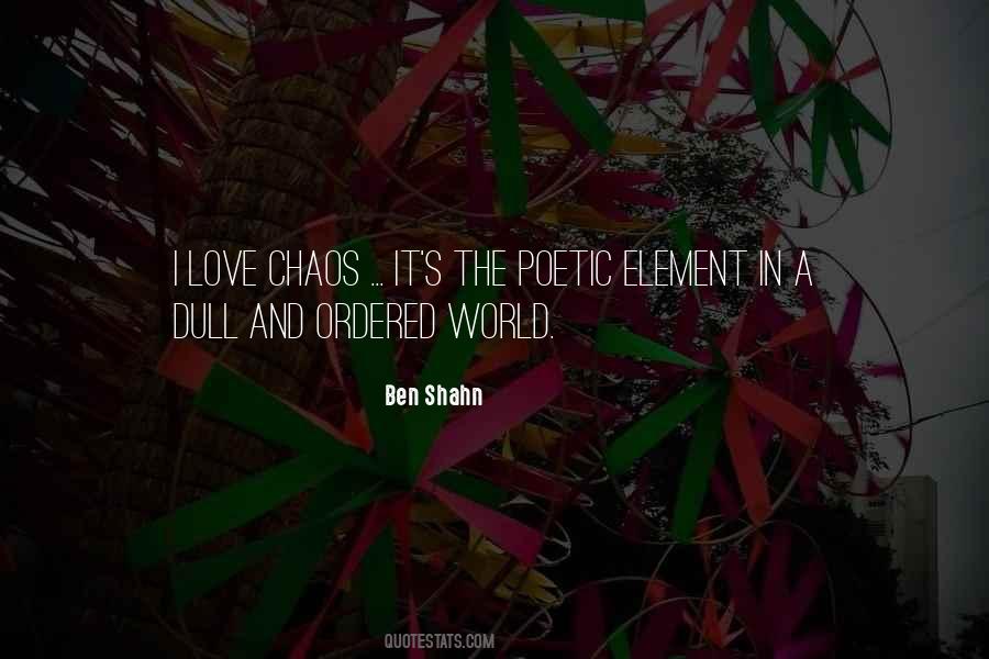 Quotes About Chaos And Love #1250866