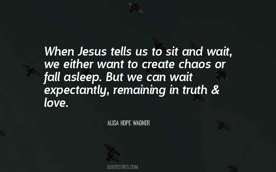 Quotes About Chaos And Love #1409690