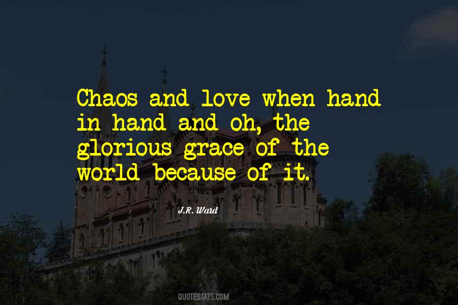 Quotes About Chaos And Love #869129