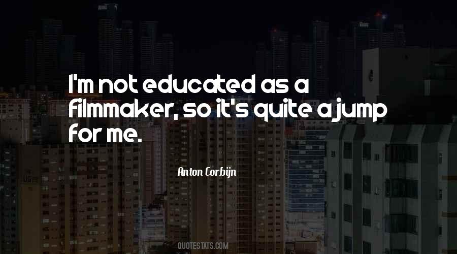 Quotes About Educated #1626338