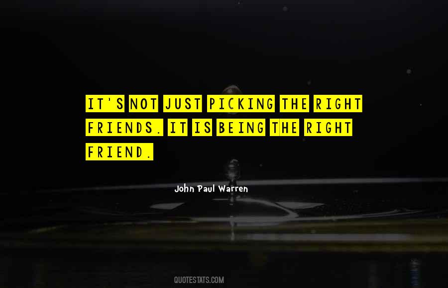Quotes About Picking Friends #880828