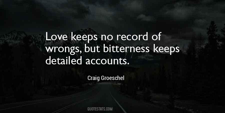 Love Keeps No Record Of Wrongs Quotes #1239847