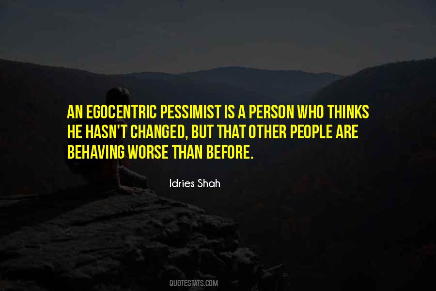 Quotes About Egocentrism #18350