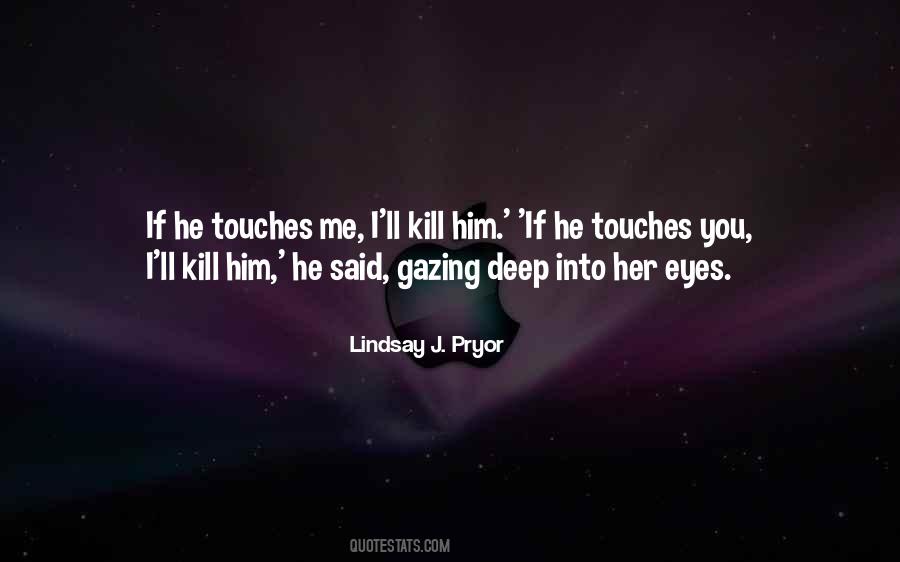 Quotes About Gazing Into Your Eyes #494515