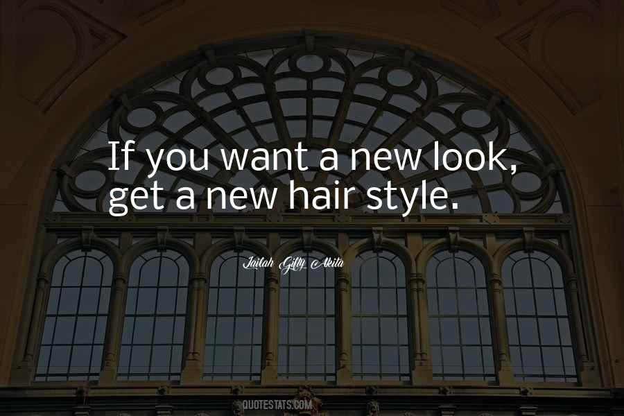 Quotes About New Hairstyle #1805441