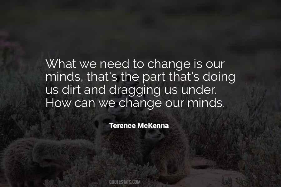 Quotes About Need To Change #1445399