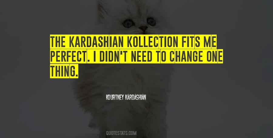 Quotes About Need To Change #1553690