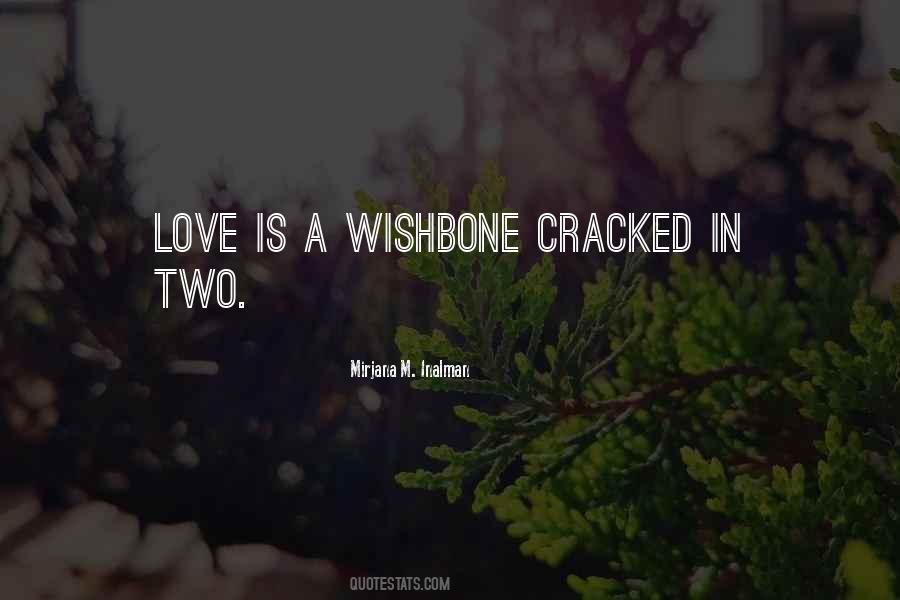 Quotes About A Wishbone #1589849