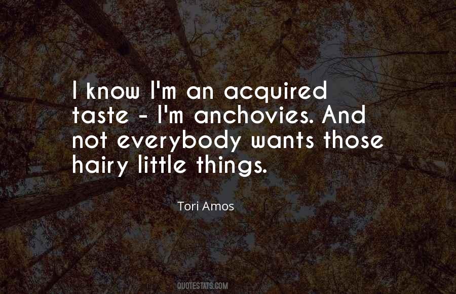 Quotes About Acquired Taste #552501