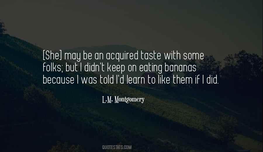 Quotes About Acquired Taste #732167