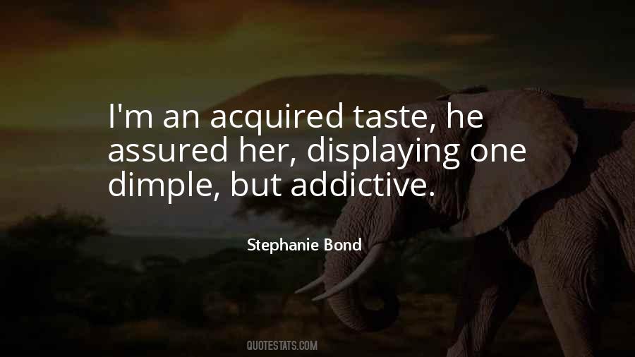 Quotes About Acquired Taste #738085