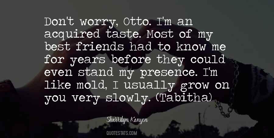 Quotes About Acquired Taste #906759