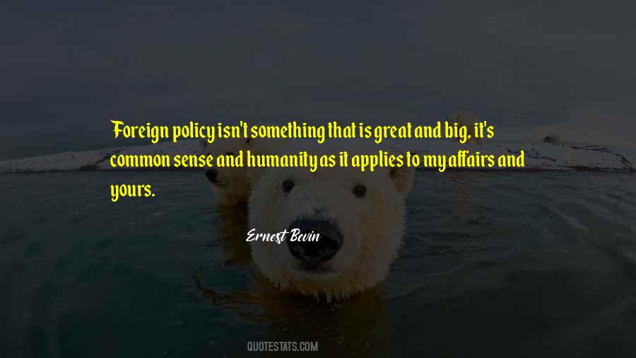 Quotes About Foreign Policy #1019801