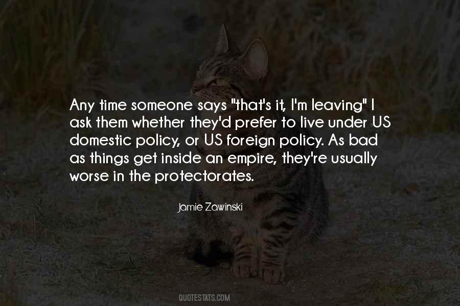 Quotes About Foreign Policy #1067868