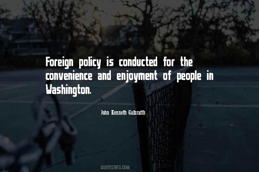 Quotes About Foreign Policy #1103010