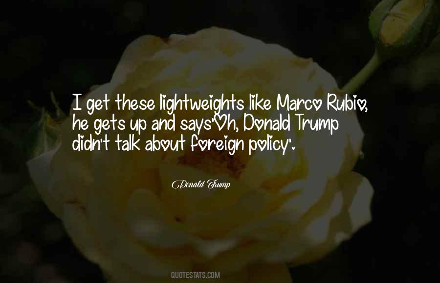 Quotes About Foreign Policy #1240016