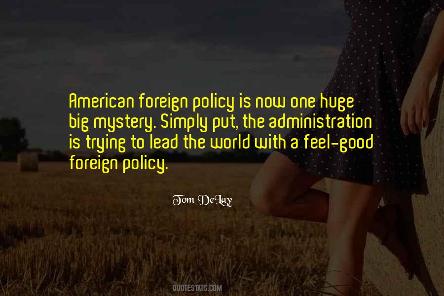 Quotes About Foreign Policy #1255123