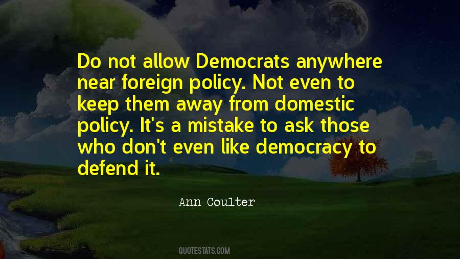 Quotes About Foreign Policy #1257279