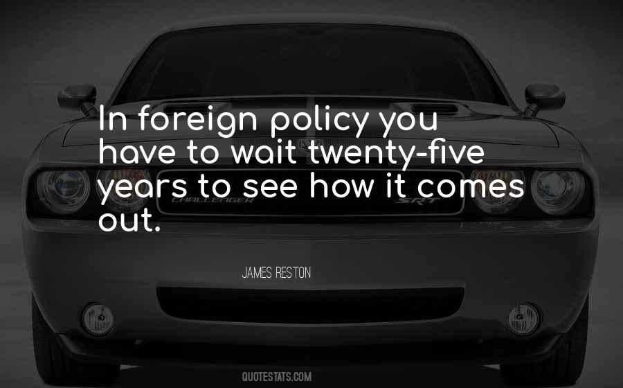Quotes About Foreign Policy #990196