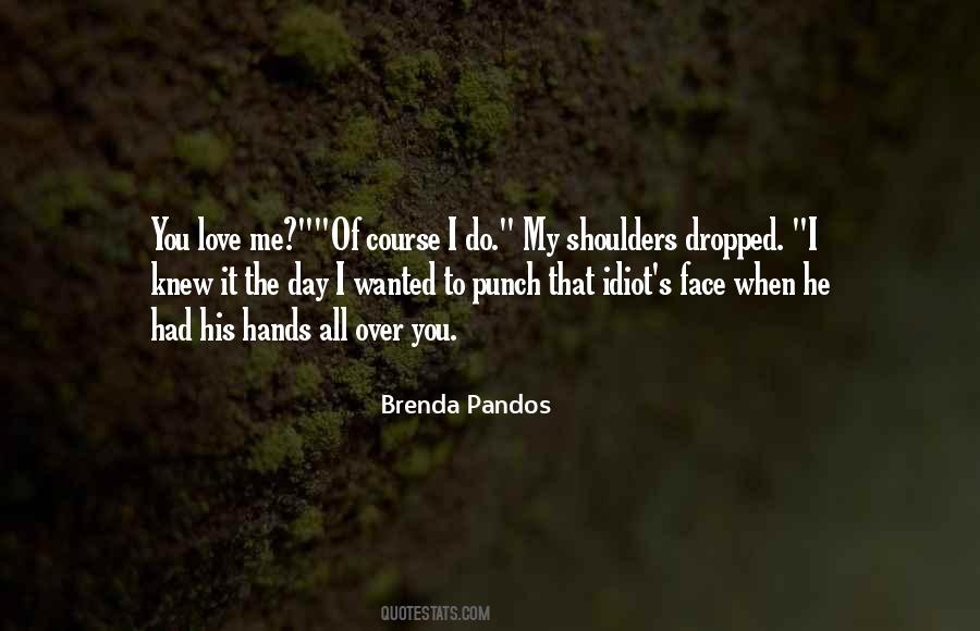 Hands All Over Quotes #1672405