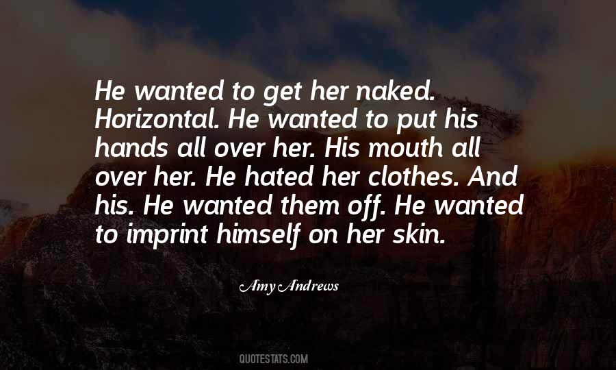 Hands All Over Quotes #454331