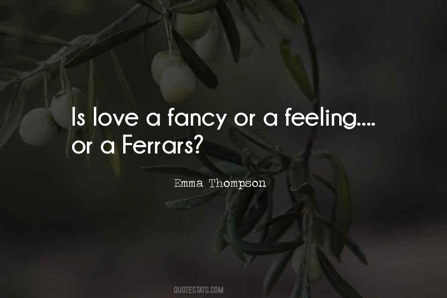 Love Is A Feeling Quotes #51185