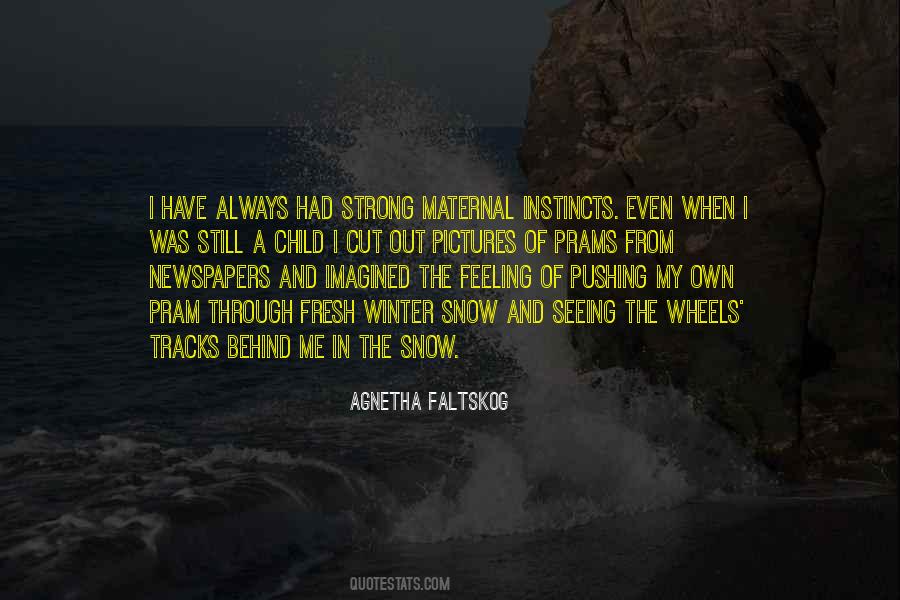 Quotes About Maternal Instincts #1474812