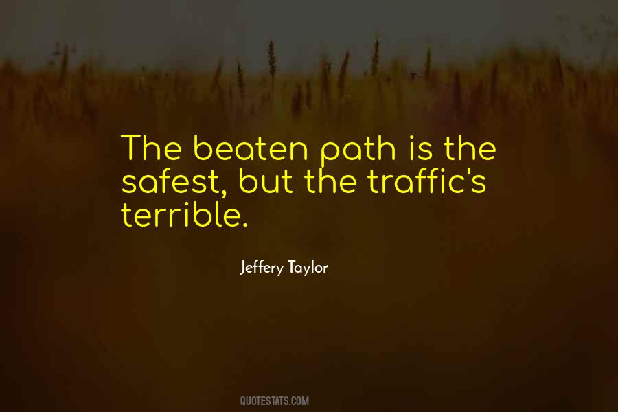 Quotes About Off The Beaten Path #985309
