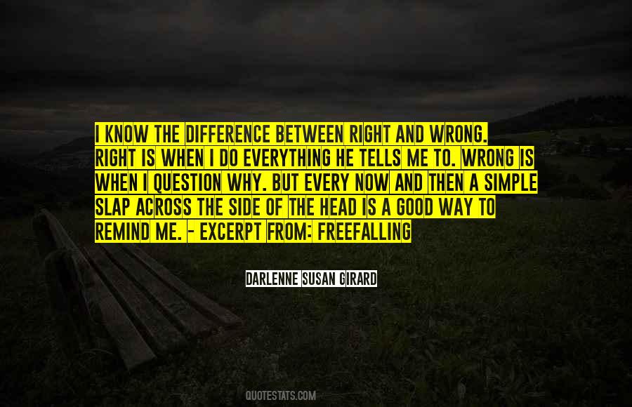 Difference Between Right And Wrong Quotes #945432