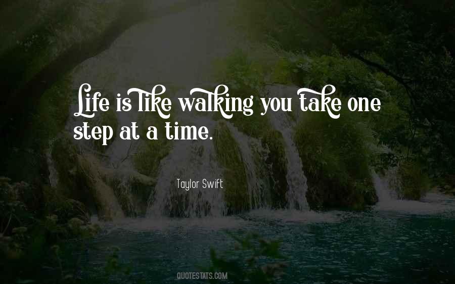 Quotes About One Step At A Time #1003623