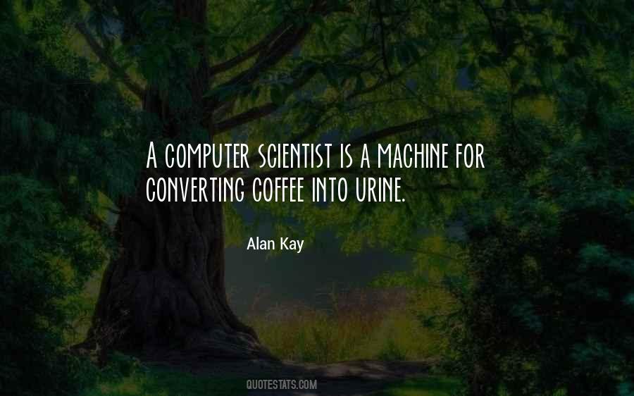 Quotes About Computer Scientist #528163