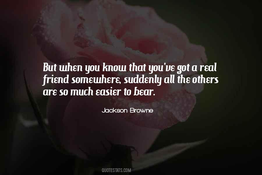 Quotes About A Real Friend #1582502