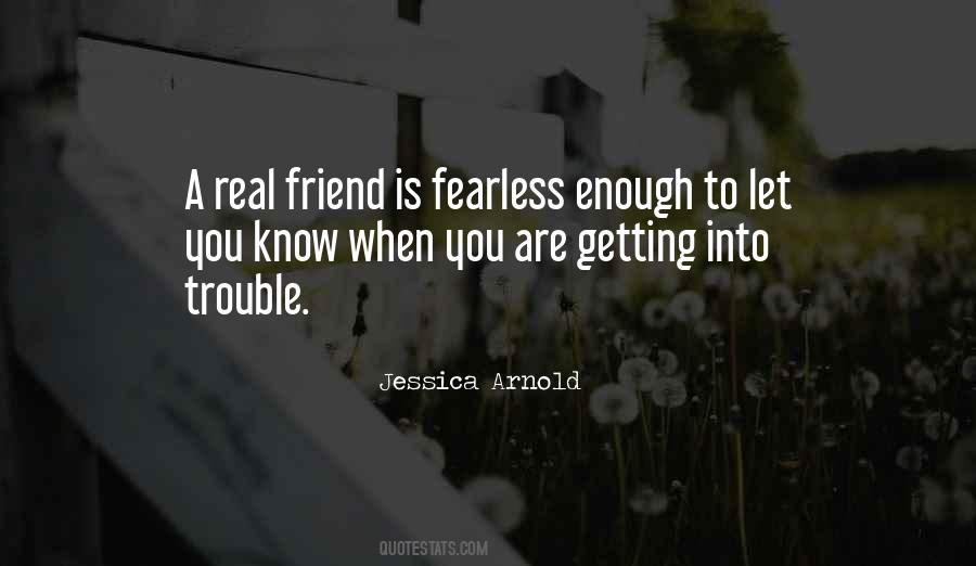 Quotes About A Real Friend #368854