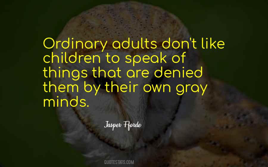 Quotes About Children's Minds #1155956