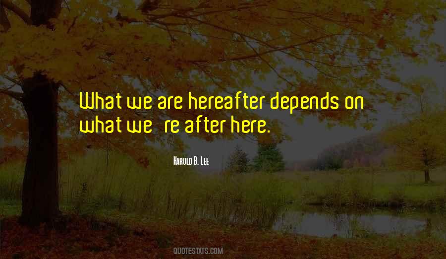 Quotes About Hereafter #1075709