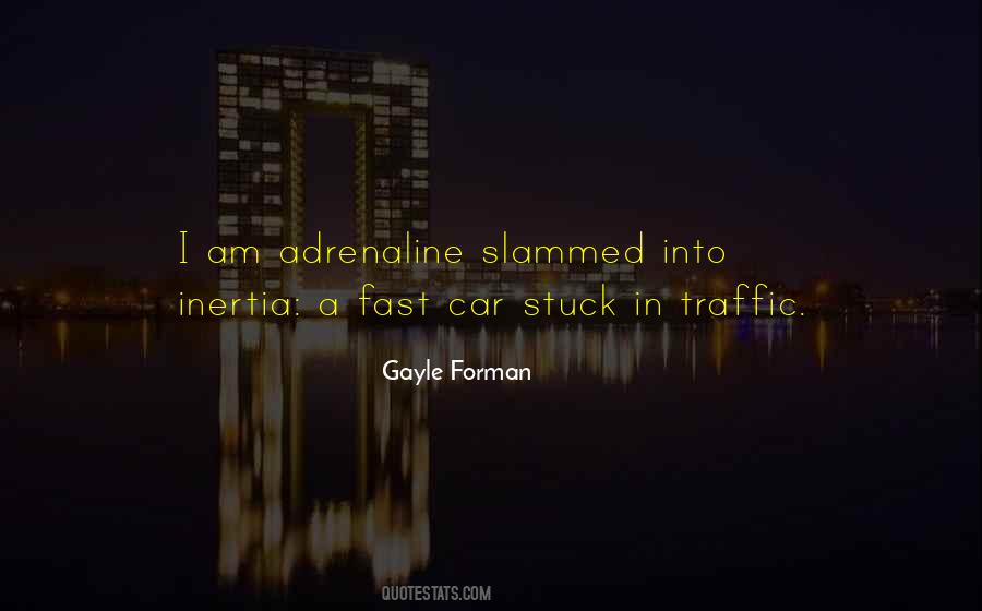Quotes About Stuck In Traffic #934547