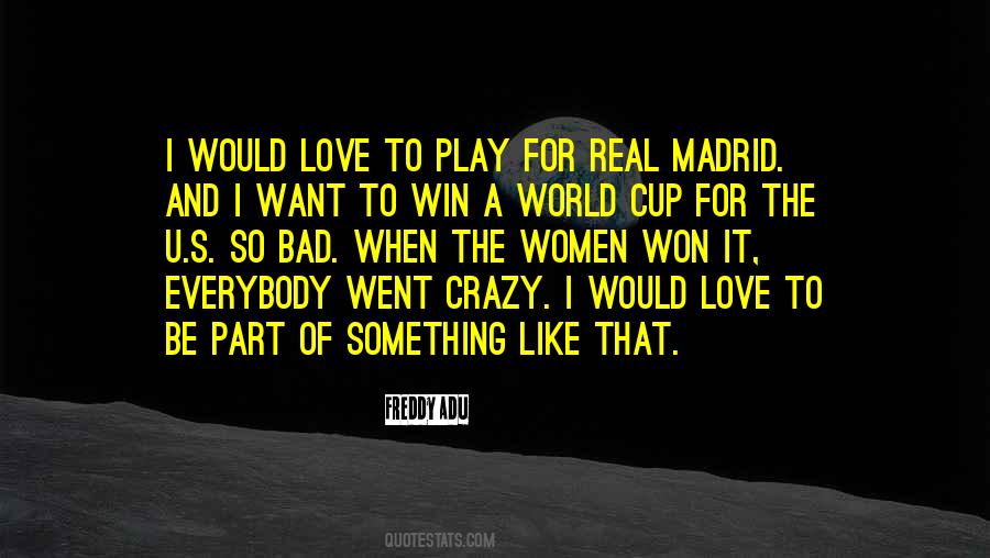 To Win The Love Of Quotes #1474896