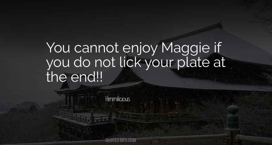 Quotes About Maggie #1513980