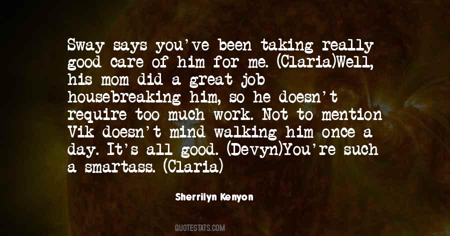 Quotes About Too Good For You #205922