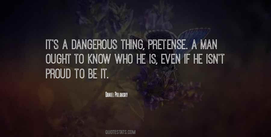 Quotes About Pretense #1274276