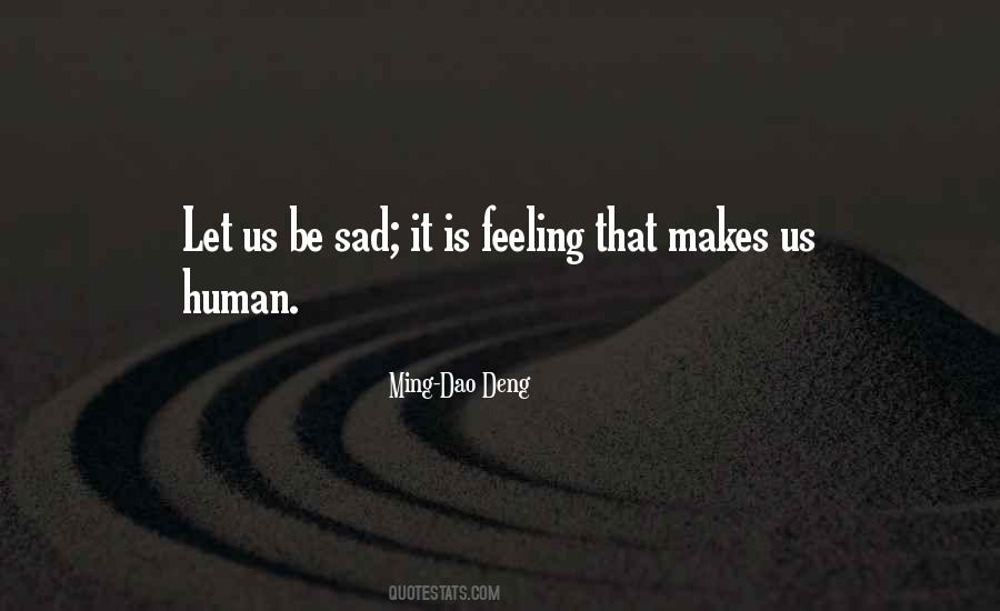 Quotes About Feeling So Sad #625895 Quotes About Feeling So Sad #625895